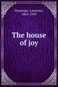 THE HOUSE OF JOY