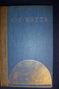 G.F. Watts, reminiscences