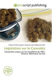 L Gislation Sur Le Cannabis