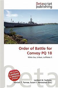 Order of Battle for Convoy Pq 18