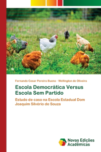 Escola Democrática Versus Escola Sem Partido