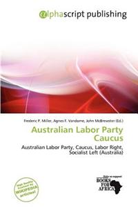 Australian Labor Party Caucus