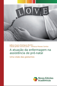 A atuação da enfermagem na assistência de pré-natal