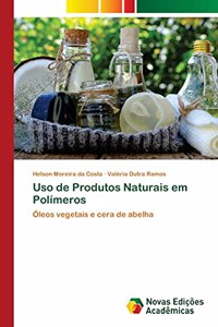 Uso de Produtos Naturais em Polímeros