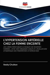 L'Hypertension Artérielle Chez La Femme Enceinte