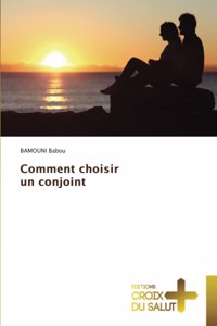 Comment choisir un conjoint