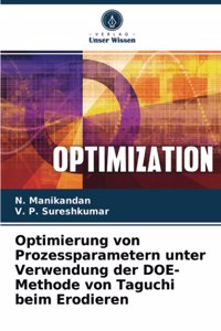 Optimierung von Prozessparametern unter Verwendung der DOE-Methode von Taguchi beim Erodieren