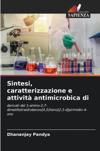 Sintesi, caratterizzazione e attività antimicrobica di