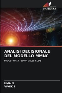 Analisi Decisionale del Modello Mmnc