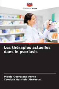 Les thérapies actuelles dans le psoriasis