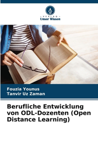 Berufliche Entwicklung von ODL-Dozenten (Open Distance Learning)