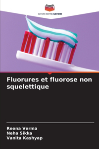 Fluorures et fluorose non squelettique