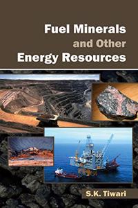 Fuel Minerals And Other Energy Resources Vol-1