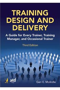 Training Design and Delivery, 3/e