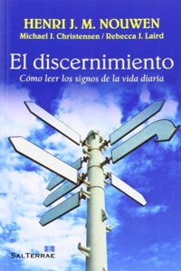 El discernimiento: Como leer los signos de la vida diaria