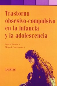 Trastorno Obsesivo-Compulsivo en la Infrancia y la Adolescencia