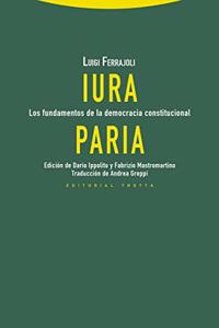 Iura paria: Los fundamentos de la democracia constitucional