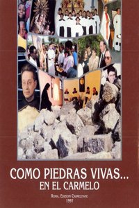 Como Piedras Vivas... En El Carmelo