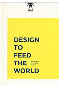 DESIGN TO FEED THE WORLD
