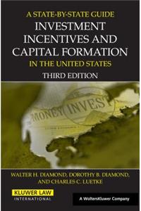 State by State Guide to Investments, Incentives and Capital Formation