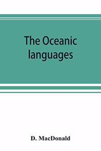 Oceanic languages, their grammatical structure, vocabulary, and origin