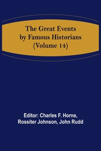 The Great Events by Famous Historians (Volume 14)