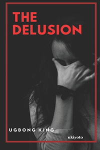 The Delusion