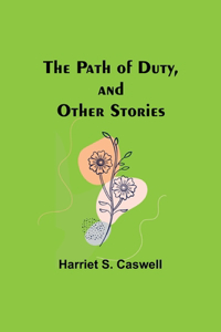 Path of Duty, and Other Stories