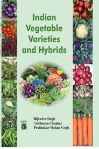 Indian Vegetable Varieties And Hybrids, Singh Chaubey