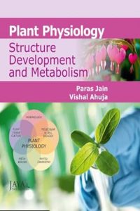 Plant Physiology Structure, Development And Metabolism