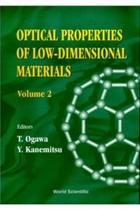 Optical Properties of Low-Dimensional Materials, Vol 2