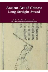 Ancient Art of Chinese Long Straight Sword