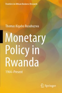 Monetary Policy in Rwanda