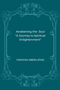 Awakening the Soul