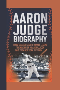 Aaron Judge Biography