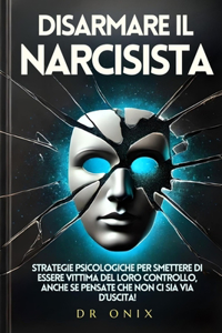 Disarmare Il Narcisista