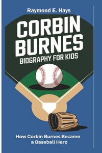 Corbin Burnes Biography for Kids