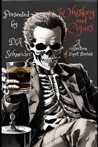 Whiskey and Cigars