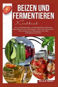 Beizen und Fermentieren Kochbuch
