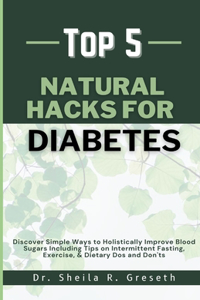 Top 5 Natural Hacks for Diabetes