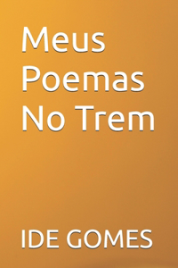 Meus Poemas No Trem
