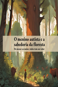 O menino autista e a sabedoria da floresta