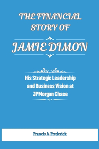The Financial Story of Jamie Dimon