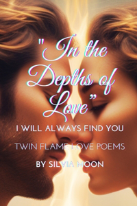 In the Depths of Love