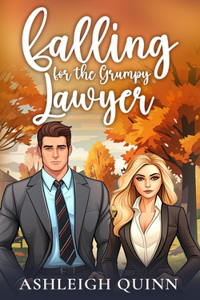 Falling for the Grumpy Lawyer