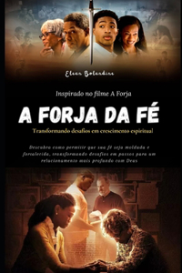 A Forja da Fé