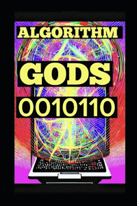 Algorithm Gods 0010110