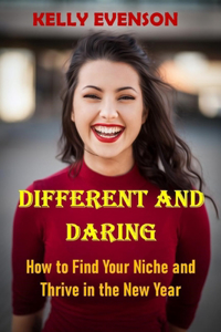 Different and Daring