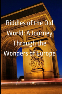 Riddles of the Old World