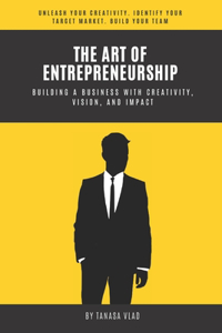 The Art of Entrepreneurship